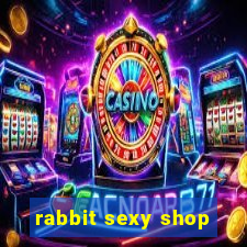 rabbit sexy shop